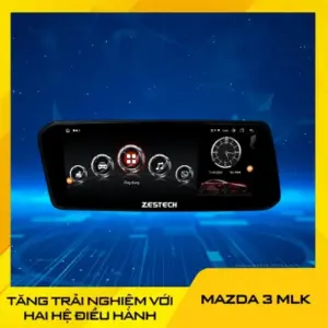 Màn Hình Zestech Mazda 3 New MLK