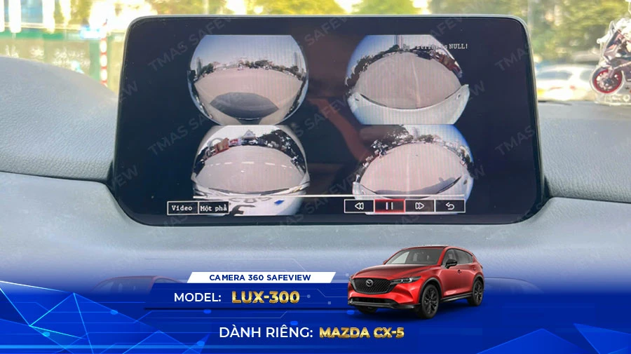 Camera 360 SAFEVIEW LUX – 300 dành riêng Mazda CX-5 (2018-2022+ và 2023+)